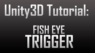 [Unity4] Fish eye effect on trigger for Unity Pro (JavaScript)