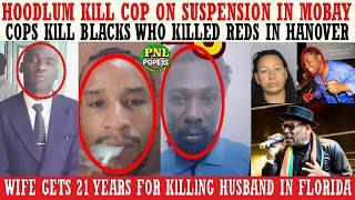 Hoodlum KlLL Cop In Mobay Store + Blacks KlLL Reds & Cops KlLL Blacks In Hanover + Leroy Gibbons