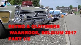 Retro & Oldtimers 2017 - Waanrode, Belgium, Part 1 Of 2