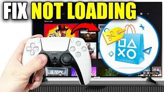 How To Fix PlayStation Store Not Loading On PS5 - Easy Guide