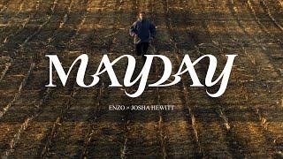 ENZO x Josha Hewitt - Mayday (prod. zucker)