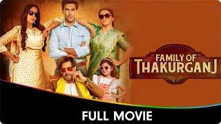 Family Of Thakurganj - Hindi Full Movie - Jimmy Sheirgill, Mahie Gill, Saurabh S, Supriya Pilgaonkar