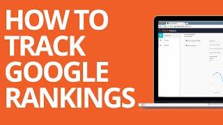 Google Rank Checker Tool: How To Track Your Rankings in Google