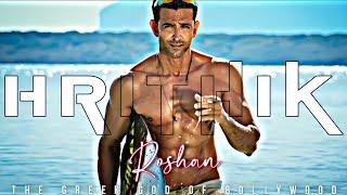 Hrithik Roshan : The Greek God Of Bollywood  - 4K DS ll