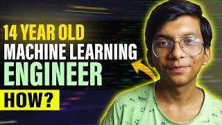 How I Became Data Scientist/ML Engineer at age of 14