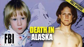 Alaska's Most Brutal Homicide Shocks The FBI | The FBI Files
