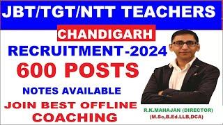 Chandigarh Teachers Vacancy 2024 : JBT ,TGT , NTT ,PGT Teachers Recruitment in Chandigarh