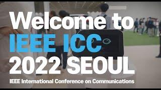 IEEE ICC 2022 - Intro (Full Video)