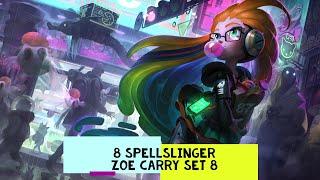 8 Spellinger Zoe Carry is Fun | TFT Set 8 comps | Full gameplay |聯盟戰棋 |