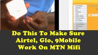 Do This  To Make Sure  Other Network SIMs Work On MTN Mifi