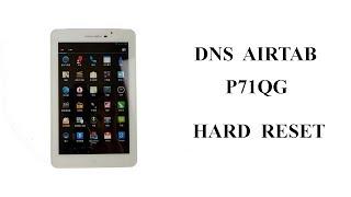 Hard Reset DNS Airtab P71qg, Xpad X7, Smarty mini 7, EastBlue Mini7, Bluesky V89