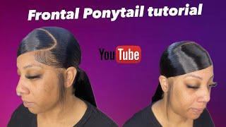 Frontal ponytail tutorial