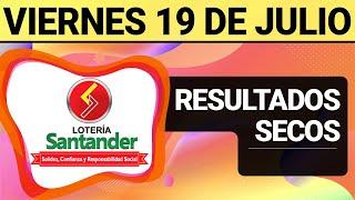 Resultado SECOS Lotería de SANTANDER Viernes 19 de Julio de 2024  SECOS 