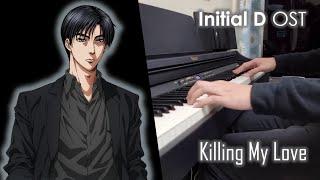 Initial D OST - Killing My Love【Leslie Parrish】- Piano Cover