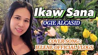 IKAW SANA BY: OGIE ALCASID / COVER SONG  JELENE OFFICIAL VLOGS #karaoke #lyrics