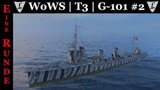 WoWS || Zerstörer - G-101 || Tier 3 || Zufallsgefecht - Solo || #2 || Deutsch