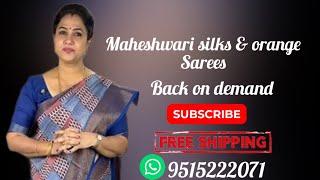 Maheshwari Silk And Orange Colour Sarees Back On Demand & Giveaway || Sree Nava Media || 9515222071