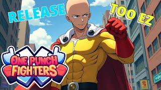 How To Get OP In One Punch Fighters Release