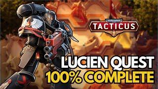 Lucien Quest - 100% Complete! Warhammer 40,000: Tacticus