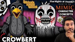 What Could To Be In FNAF Secret Of The Mimic | Crowbert | Chica's Party World | Character Concepts