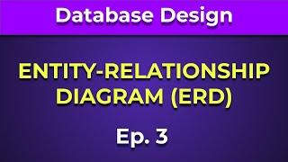 Entity-Relationship Design (ERD) Demo Step-by-Step (Ep. 3)