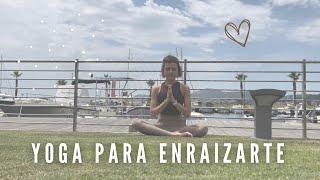 Yoga para enraizar - 10 min yoga - Marta YogaValle