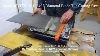 Demo of VITREX 103402 Diamond Blade Tile Cutting Saw