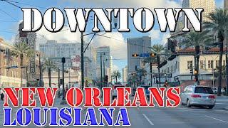 New Orleans - Louisiana - 4K Downtown Drive