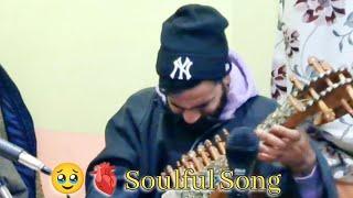 🫀Kashmiri Soulful Song || Kalami Syed Singpori || Gm Bulbul || Sahil Hilal