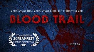 BLOOD TRAIL - Trailer #1