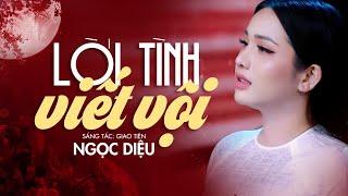 Lời Tình Viết Vội & Để Trả Lời Một Câu Hỏi - Đây Đúng Là Top Nhạc Lính Đỉnh Cao | Ngọc Diệu