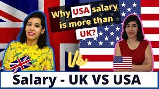 Why US salaries are higher than UK | Job & Salary comparison between US & UK