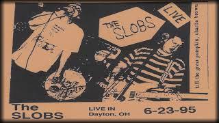 The Slobs - You're Gonna Miss Me (June 23, 1995)