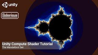 Unity Compute Shader Tutorial - The Mandelbrot Set