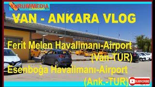 Amazing Places to Visit in Turkey | VAN ANKARA (Turkey) VLOG | Fly from Van to Ankara Turkey