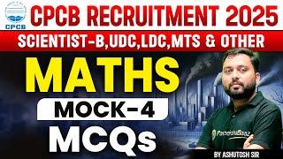 CPCB | Maths MCQs | Mock 4 | SCIENTIST LDC UDC MTS | By Ashutosh Sir