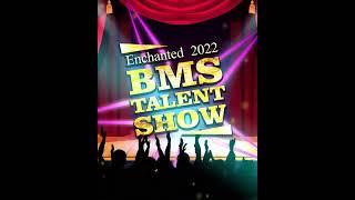 BMS Enchanted - Talent Show 2022