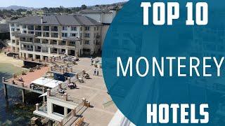 Top 10 Best Hotels to Visit in Monterey | USA - English