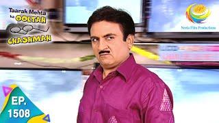 Taarak Mehta Ka Ooltah Chashmah - Episode 1508 - Full Episode