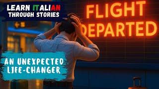 How An Unexpected Event Can Change Your Life | Learn Italian Through Stories | B2 Level