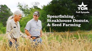 Spearfishing, Steakhouse Donuts, and Seed Farming I Texas Country Reporter I FULL EPISODE