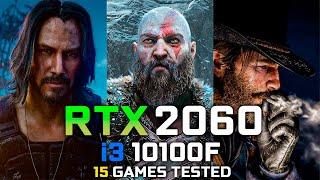 RTX 2060 + i3 10100F : Test in 15 Games