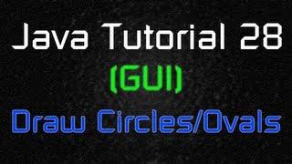 Java Tutorial 28 (GUI) - Draw a Circle and Oval