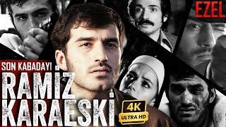 Ramiz Dayı Gençliği Full Tek Parça - 4K Ultra HD | Ezel