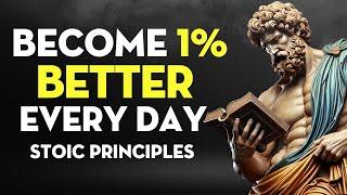 How to Get 1% Better Every Day Stoic Wisdom Revealed | Stoicism