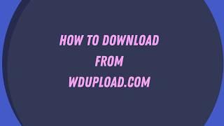 How to Download from Wdupload 2020