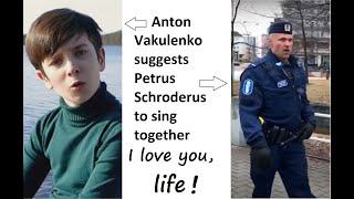 A Russian schoolboy-ecologist offers a Finnish policeman to sing “I love you, life” together.