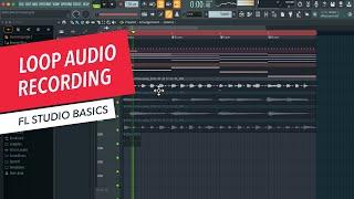 FL Studio Basics: Loop Audio Recording | Rishabh Rajan | Berklee Online 17/26