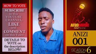 ANIZI |  AFROMUSIC  TALENT SHOW  "SEASON 6"  |  LAGOS  |  NIGERIA  |  ELEGANT EMPIRE