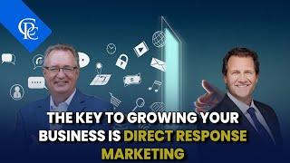 The Power of Direct Response Marketing: Why Your Business Needs It Now